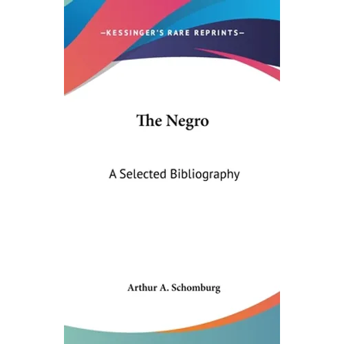 The Negro: A Selected Bibliography - Hardcover