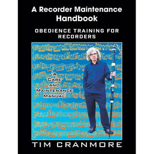 A Recorder Maintenance Handbook: Obedience Training for Recorders - Paperback