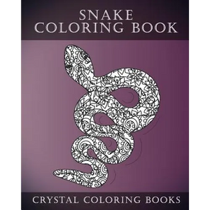Snake Coloring Book: A Stress Relief Adult Coloring Book Containing 30 Coloring Pages. - Paperback