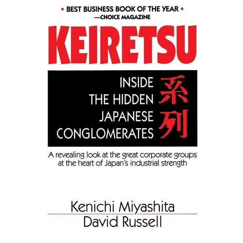 Keiretsu Inside Hidden Japan - Paperback
