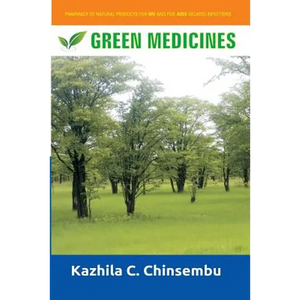 Green Medicines: Pharmacy of Natural Products for HIV and Five AIDS-related Infe - Paperback