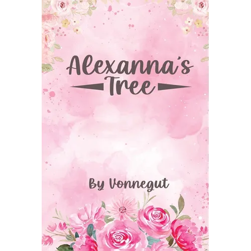 Alexanna's Tree - Paperback