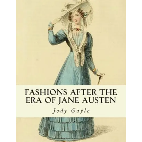 Fashions After the Era of Jane Austen: Ackermann's Repository of Arts - Paperback