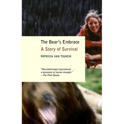 The Bear's Embrace: A Story of Survival - Paperback