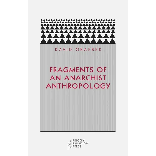 Fragments of an Anarchist Anthropology - Paperback