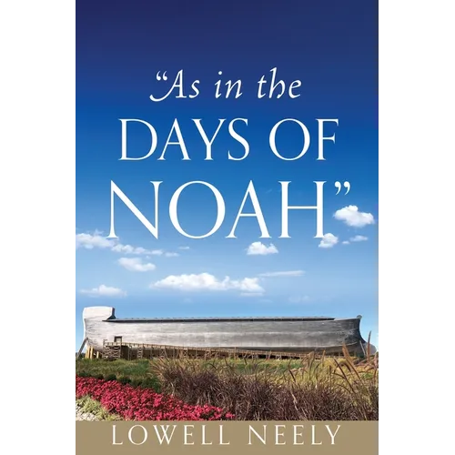 "As In The Days of Noah"