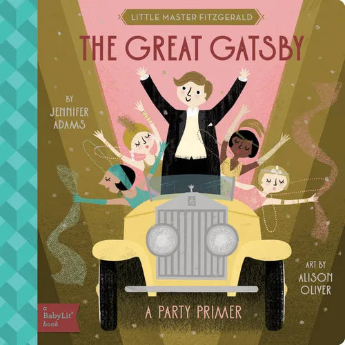 The Great Gatsby: A Babylit(r) Party Primer - Board Book
