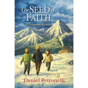 The Seed of Faith: A Christmas Miracle - Paperback