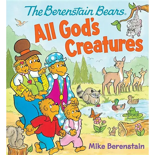 The Berenstain Bears All God's Creatures - Board Book