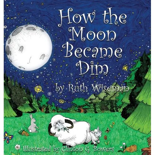 How the Moon Became Dim - Hardcover