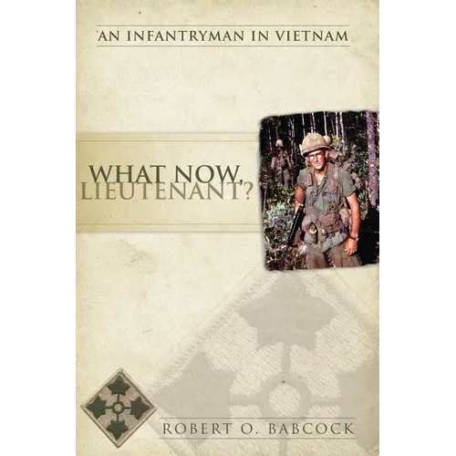 What Now, Lieutenant? - Paperback