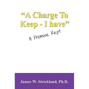 A Charge to Keep - I Have: A Promise Kept - Paperback
