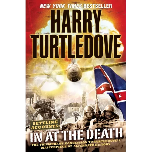 In at the Death (Settling Accounts, Book Four) - Paperback