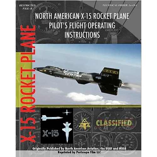 North American X-15 Pilot's Flight Operating Instructions - Paperback
