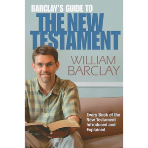 Barclay's Guide to the New Testament - Paperback