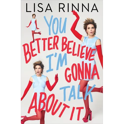 You Better Believe I'm Gonna Talk about It - Hardcover