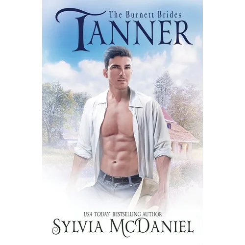 Tanner: The Burnett Brides Book 6 - Paperback