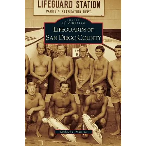 Lifeguards of San Diego County - Hardcover