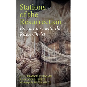 Stations of the Resurrection: Encounters with the Risen Christ - Paperback