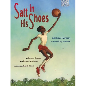 Salt in His Shoes: Michael Jordan in Pursuit of a Dream - Hardcover