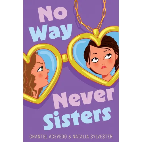 No Way Never Sisters - Hardcover