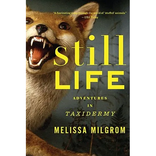 Still Life: Adventures in Taxidermy - Paperback