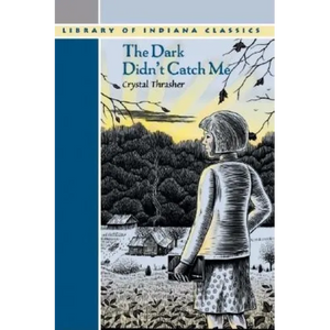 The Dark Didn't Catch Me - Paperback