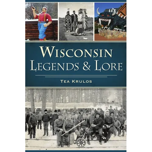 Wisconsin Legends & Lore - Paperback