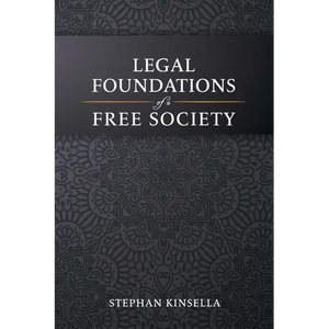 Legal Foundations of a Free Society - Paperback