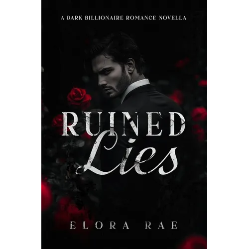 Ruined Lies: A Dark Billionaire Romance - Paperback