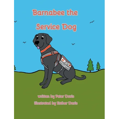 Barnabee the Service Dog - Hardcover