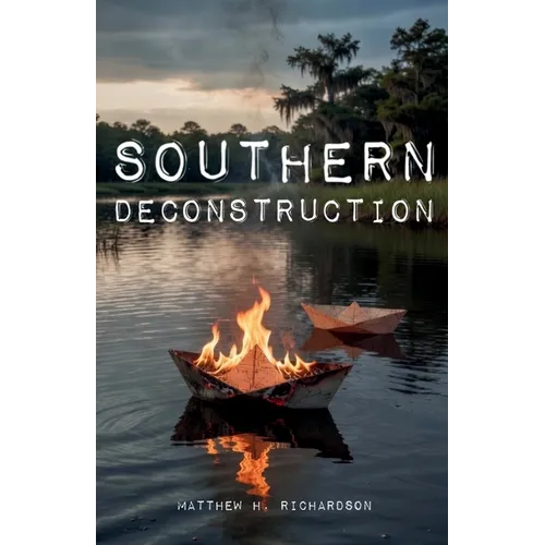 Southern Deconstruction - Paperback