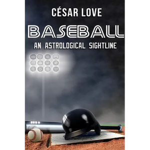 Baseball: An Astrological Sightline - Paperback