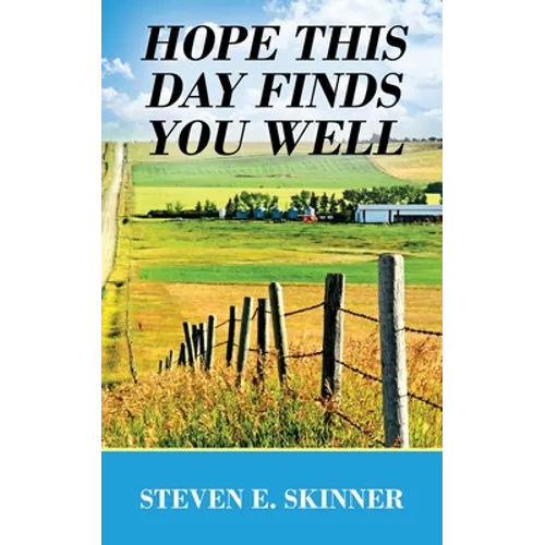 Hope This Day Finds You Well - Paperback