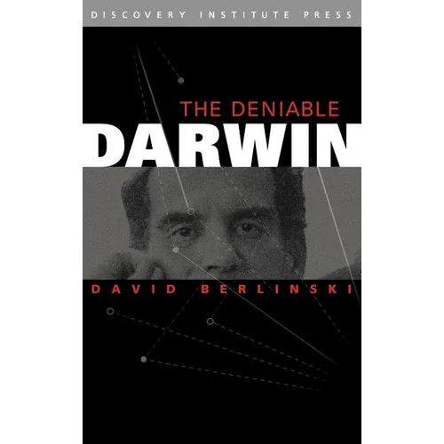 The Deniable Darwin & Other Essays - Hardcover