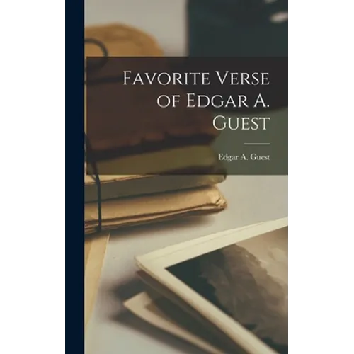 Favorite Verse of Edgar A. Guest - Hardcover