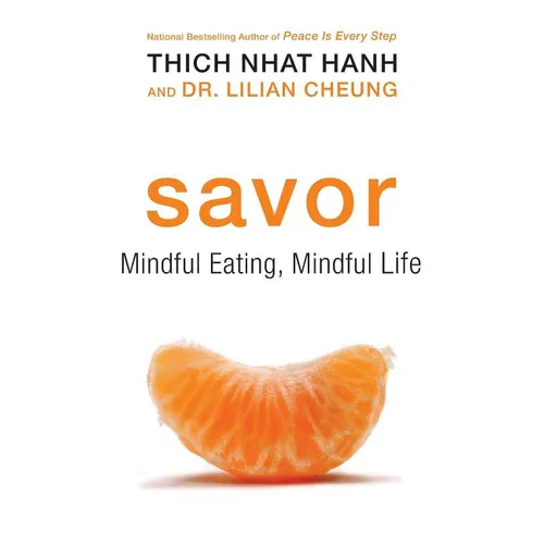 Savor: Mindful Eating, Mindful Life - Paperback