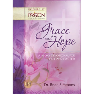 Grace and Hope: A 40-Day Devotional For Lent and Easter - Paperback