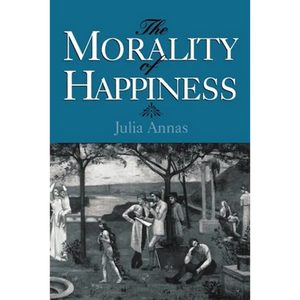 The Morality of Happiness - Paperback