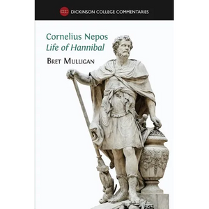 Cornelius Nepos, Life of Hannibal: Latin text, notes, maps, illustrations and vocabulary - Paperback