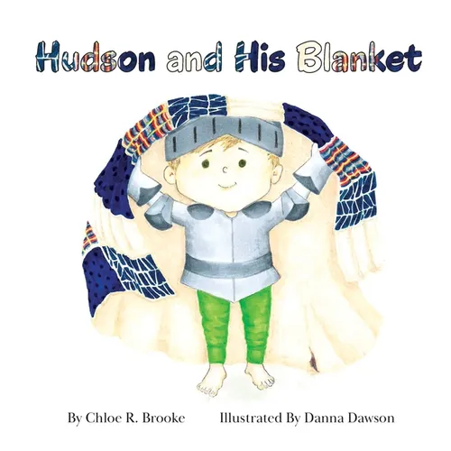 Hudson and His Blanket - Hardcover