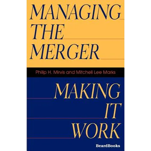 Managing the Merger: Making It Work - Paperback