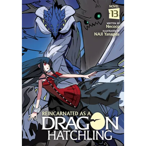 Reincarnated as a Dragon Hatchling (Light Novel) Vol. 13 - Paperback