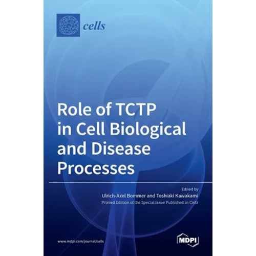 Role of TCTP in Cell Biological and Disease Processes - Hardcover