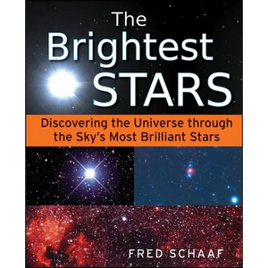 The Brightest Stars: Discovering the Universe Through the Sky's Most Brilliant Stars - Paperback
