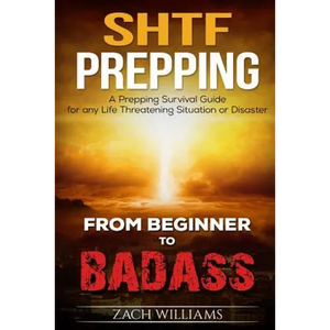 SHTF Prepping: A SHTF Prepping Survival Guide for any Life Threatening Situation or Disaster - Paperback