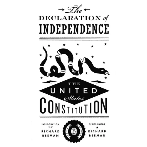 The Declaration of Independence and the United States Constitution - Paperback