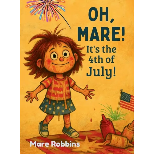 Oh, Mare! It's the 4th of July - Hardcover