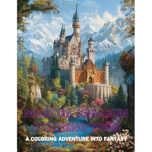 Magical Kingdom Coloring Book: A Coloring Adventure into Fantasy - Paperback