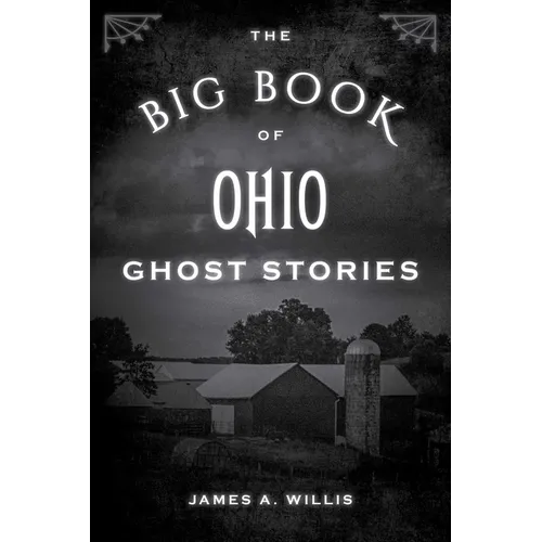 The Big Book of Ohio Ghost Stories - Paperback